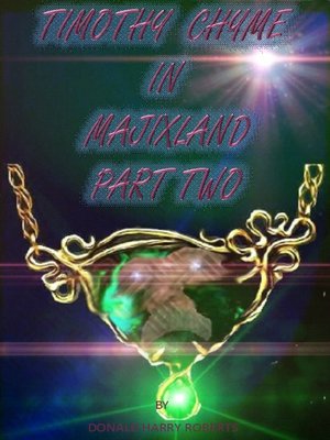 cover image of Timothy Chyme In Majixland Part Two